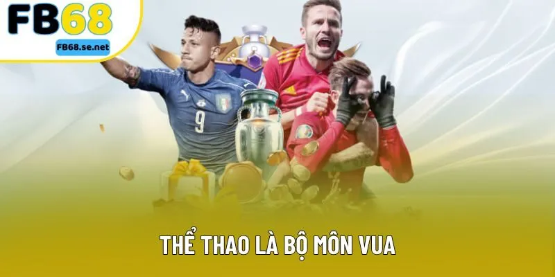 Thể thao là bộ môn vua Thể thao là bộ môn vua